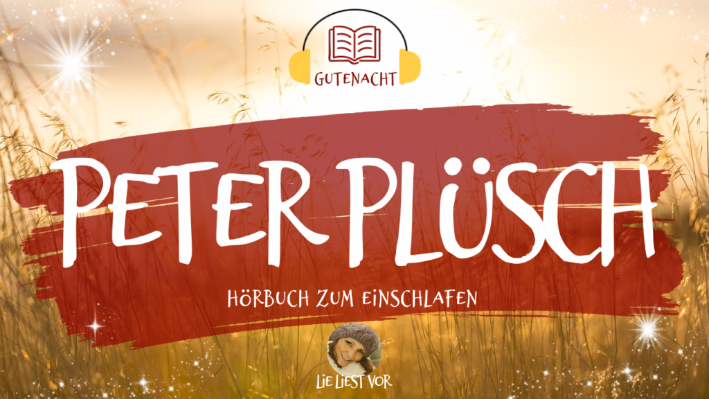 Peter Plüsch: Gutenachtgeschichte von Manfred Kyber (deutsches Hörbuch)